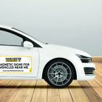 Magnetic Signs for Vehicles Near Me